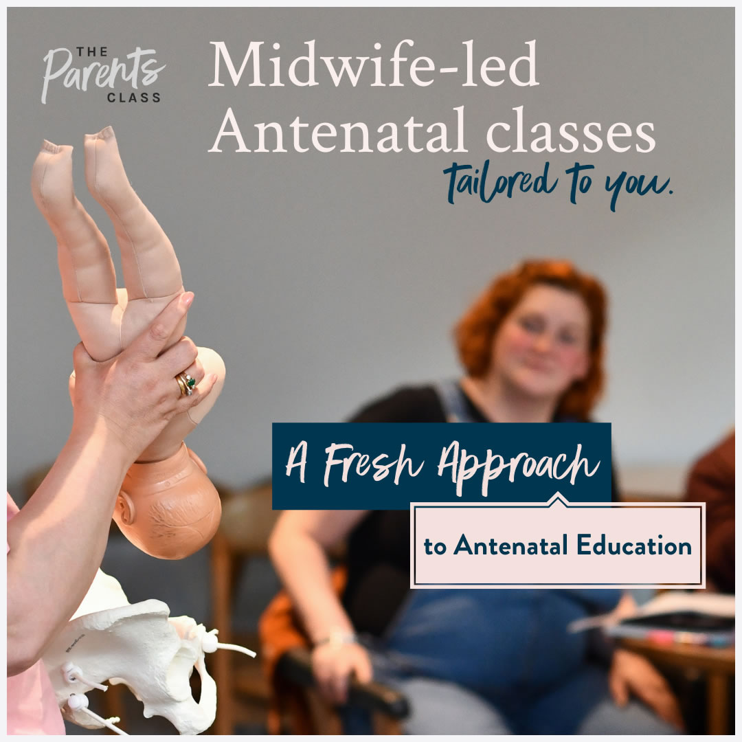 Parents Class - Midwife Led Ante-Natal Classes